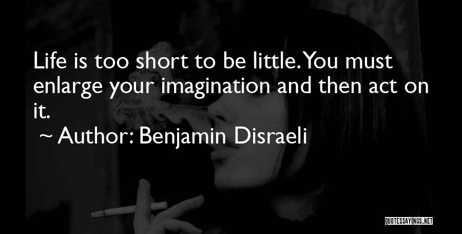 Be You Short Quotes By Benjamin Disraeli