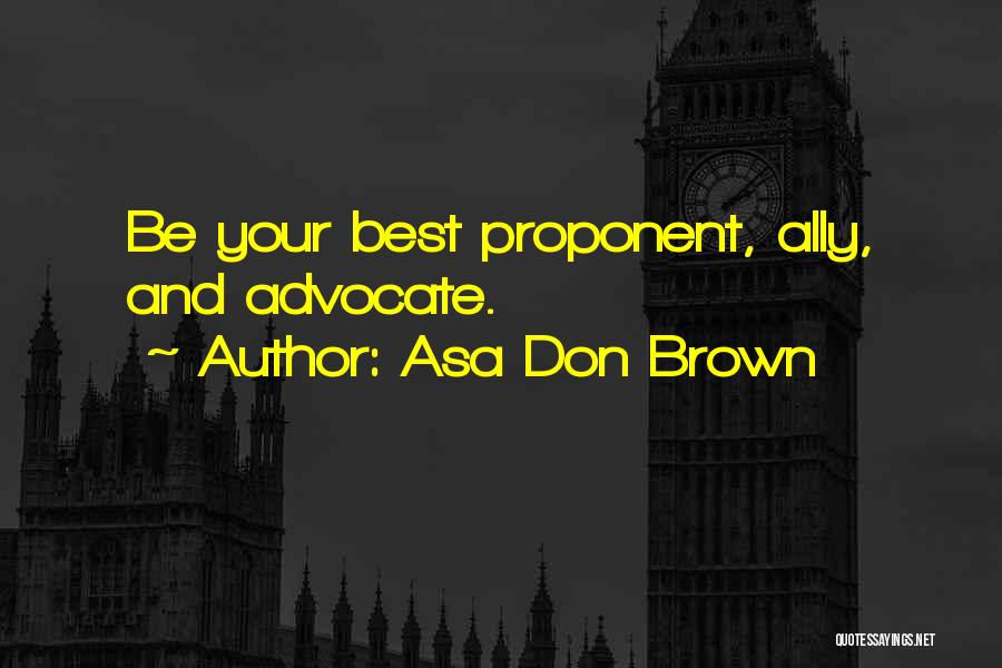 Be Your Best Motivational Quotes By Asa Don Brown