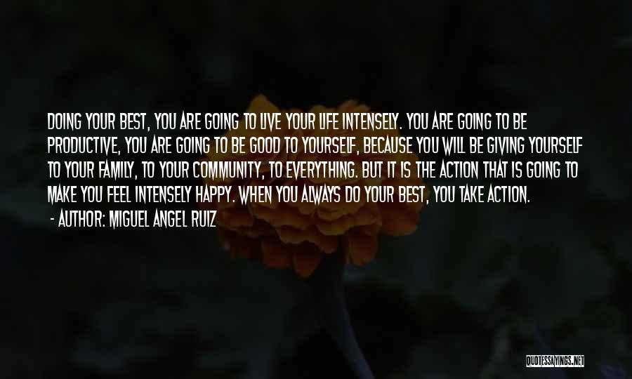 Be Your Best Motivational Quotes By Miguel Angel Ruiz