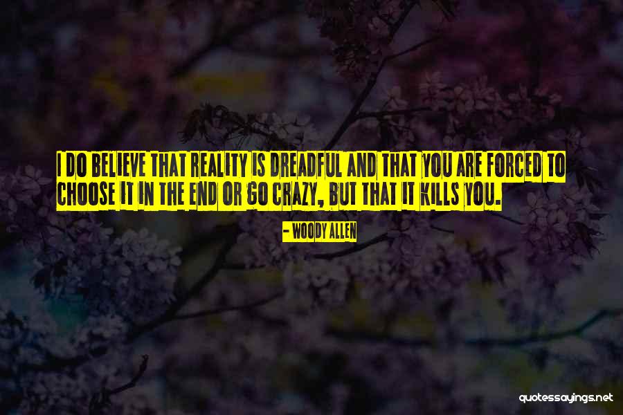 Be Your Crazy Self Quotes By Woody Allen Be Your Crazy Self Quotes By Woody Allen