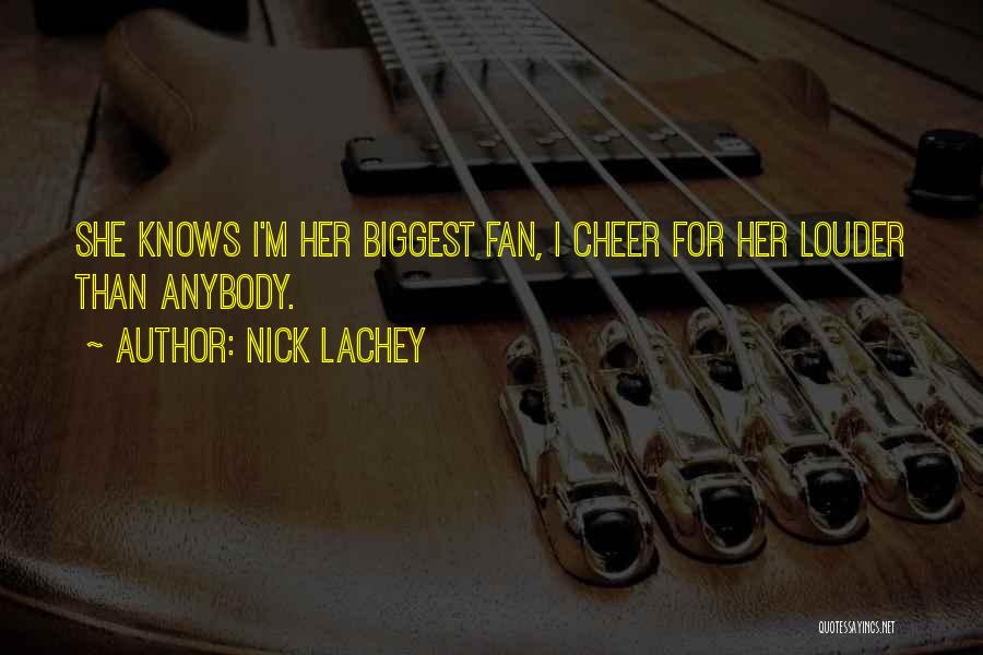 Be Your Own Biggest Fan Quotes By Nick Lachey