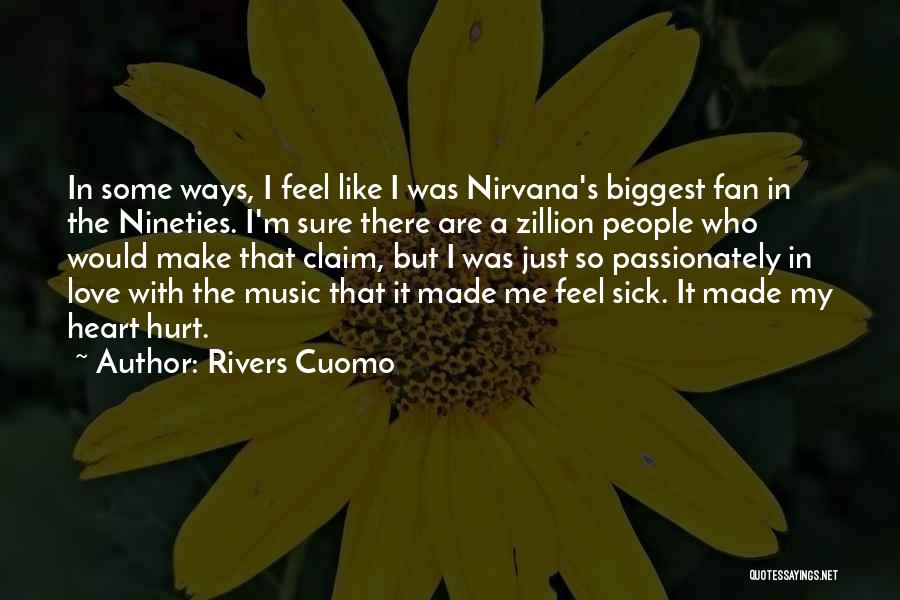 Be Your Own Biggest Fan Quotes By Rivers Cuomo