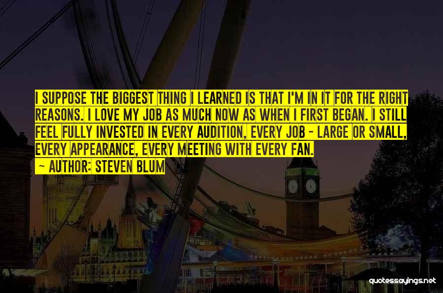 Be Your Own Biggest Fan Quotes By Steven Blum