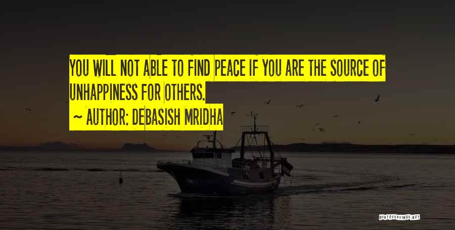 Be Your Own Source Of Happiness Quotes By Debasish Mridha