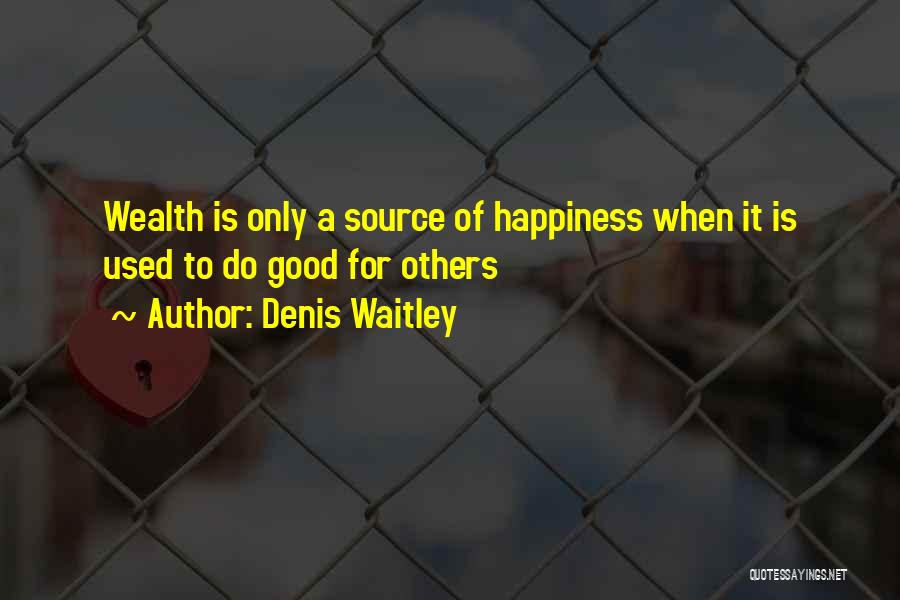 Be Your Own Source Of Happiness Quotes By Denis Waitley