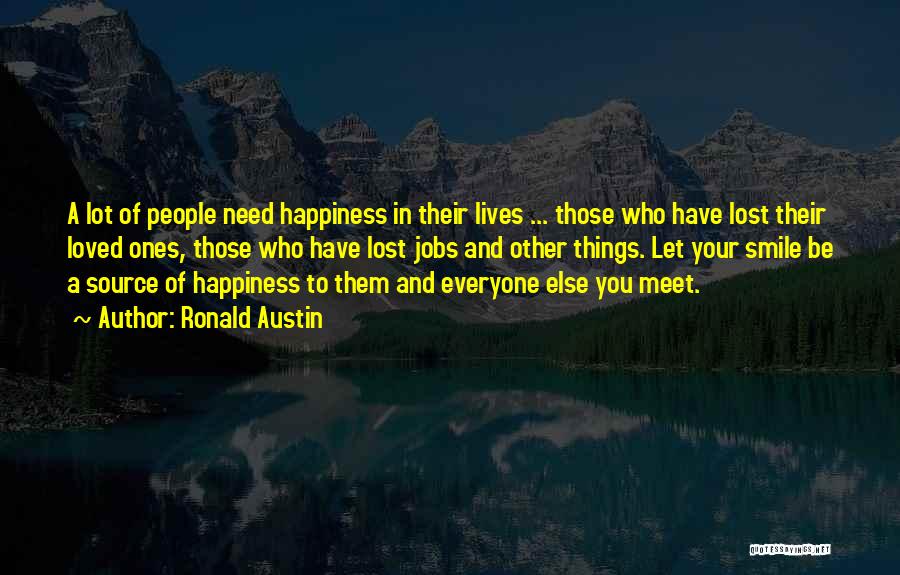 Be Your Own Source Of Happiness Quotes By Ronald Austin