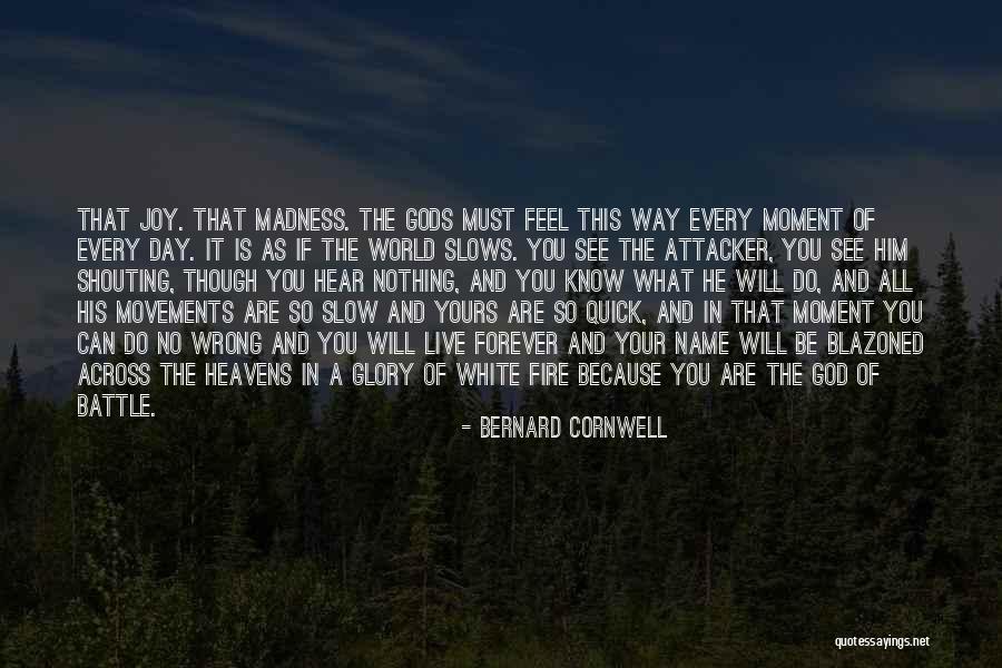 Be Yours Forever Quotes By Bernard Cornwell Be Yours Forever Quotes By Bernard Cornwell
