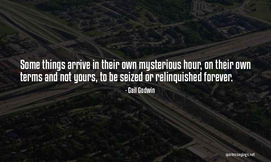 Be Yours Forever Quotes By Gail Godwin Be Yours Forever Quotes By Gail Godwin