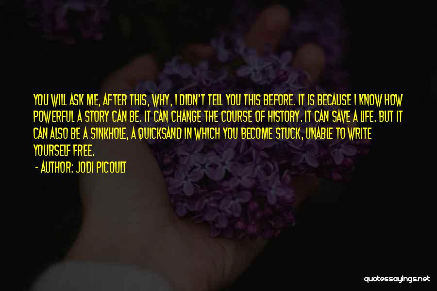 Be Yourself In Life Quotes By Jodi Picoult