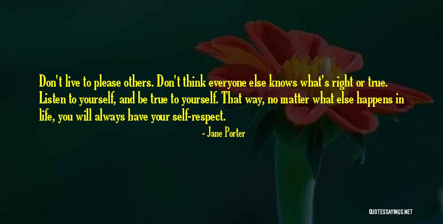 Be Yourself No Matter What Quotes By Jane Porter Be Yourself No Matter What Quotes By Jane Porter