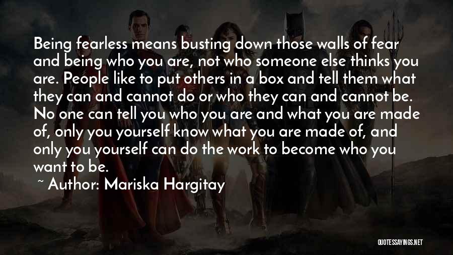 Be Yourself No One Else Quotes By Mariska Hargitay