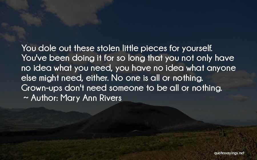 Be Yourself No One Else Quotes By Mary Ann Rivers