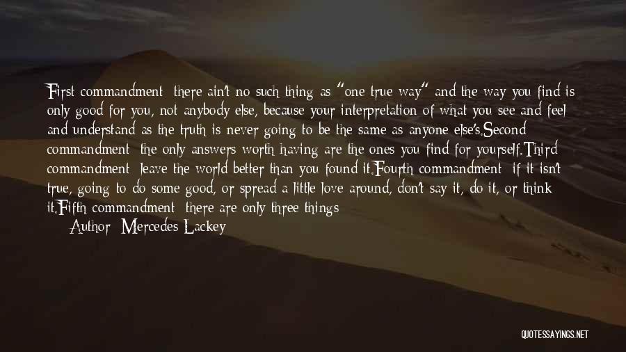 Be Yourself No One Else Quotes By Mercedes Lackey