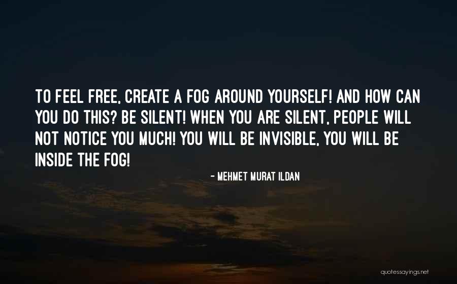 Be Yourself Quotations Quotes By Mehmet Murat Ildan Be Yourself Quotations Quotes By Mehmet Murat Ildan