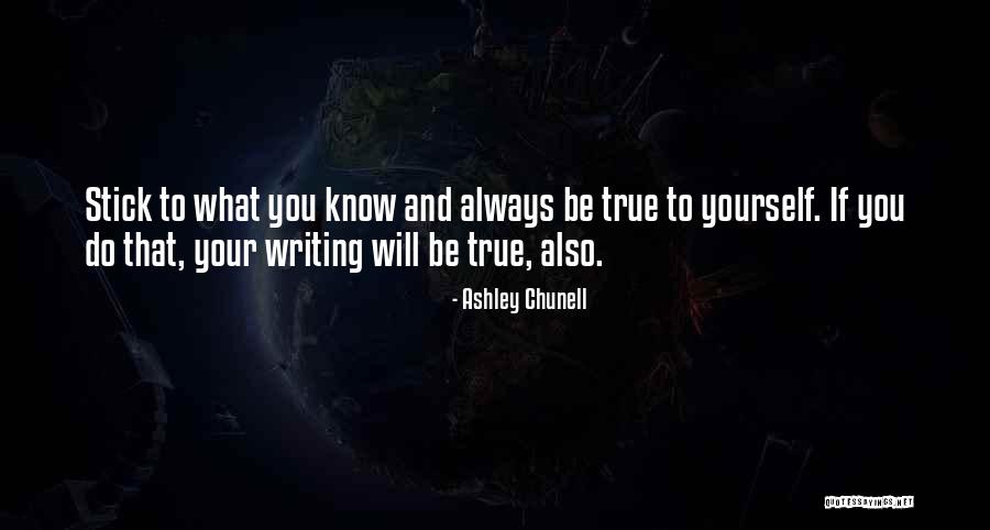 Be Yourself Quote Quotes By Ashley Chunell Be Yourself Quote Quotes By Ashley Chunell