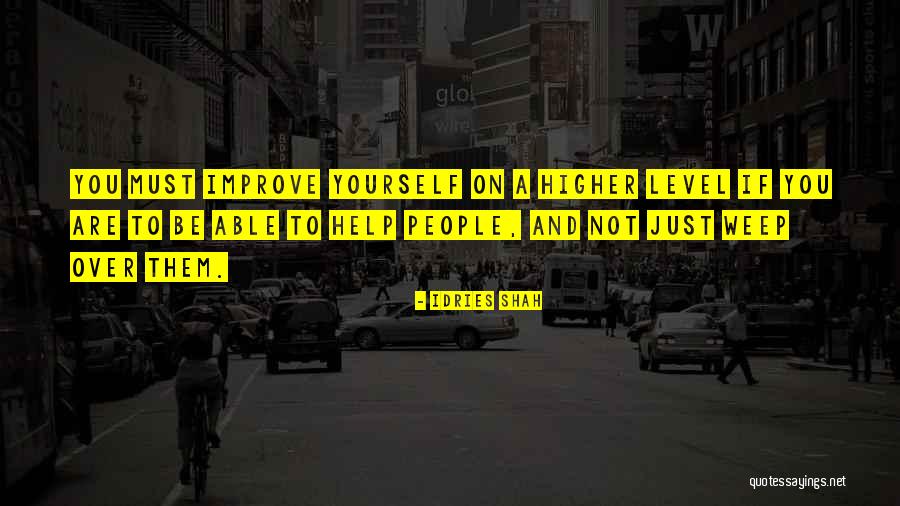 Be Yourself Quote Quotes By Idries Shah Be Yourself Quote Quotes By Idries Shah