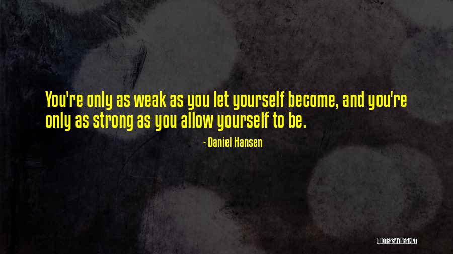 Be Yourself Quotes Quotes By Daniel Hansen Be Yourself Quotes Quotes By Daniel Hansen