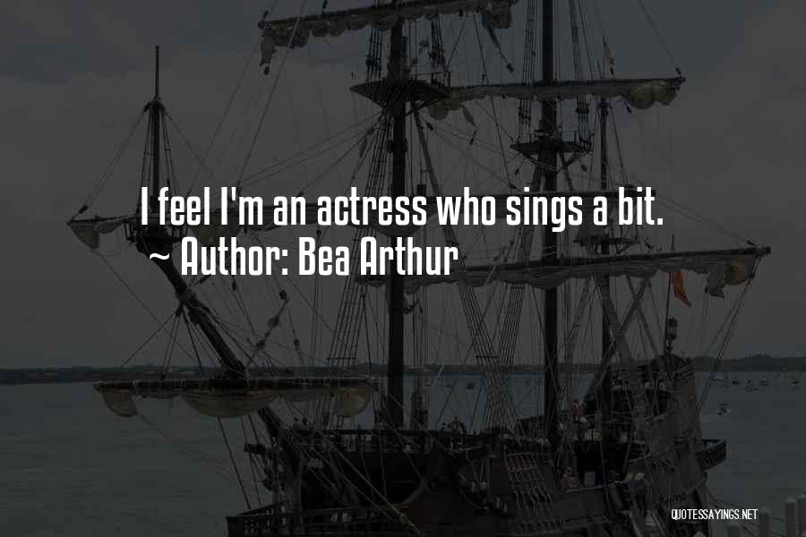 Bea Arthur Quotes 786026