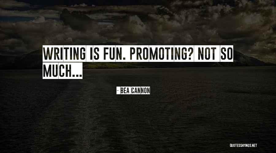 Bea Cannon Quotes 343079 Bea Cannon Quotes 343079