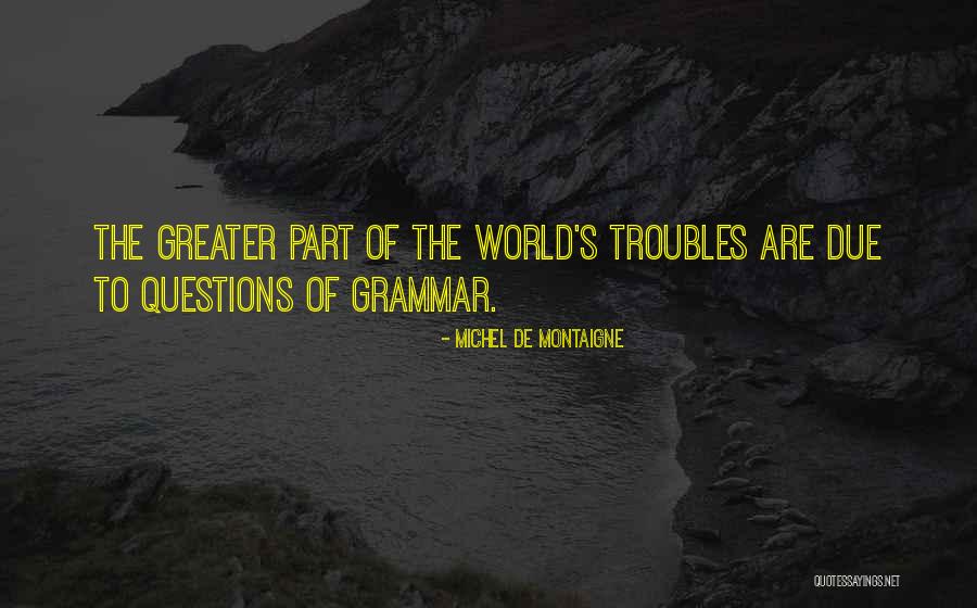 Beable Education Quotes By Michel De Montaigne Beable Education Quotes By Michel De Montaigne
