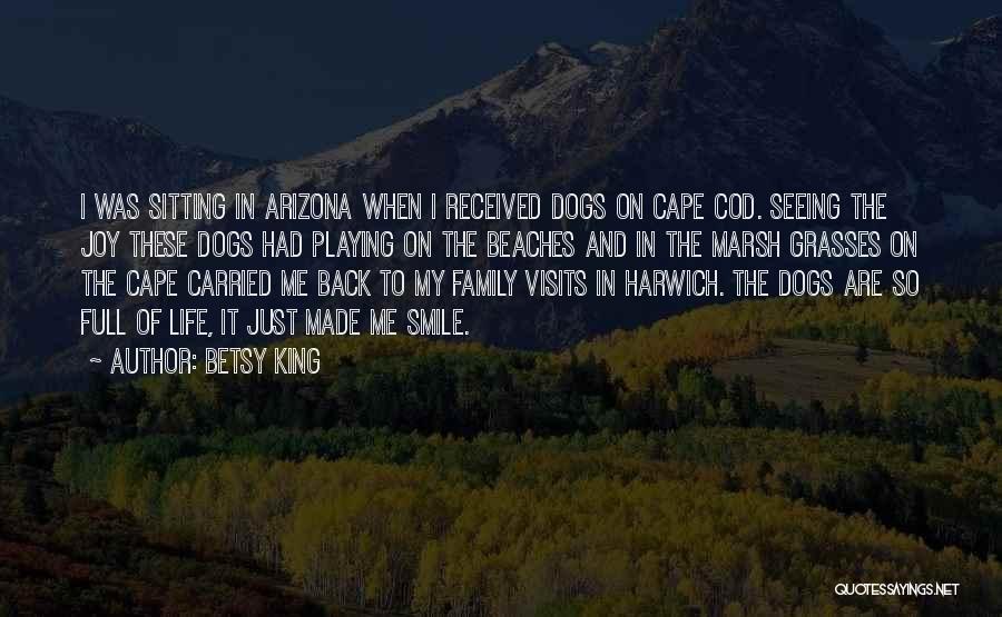 Beach And Dog Quotes By Betsy King