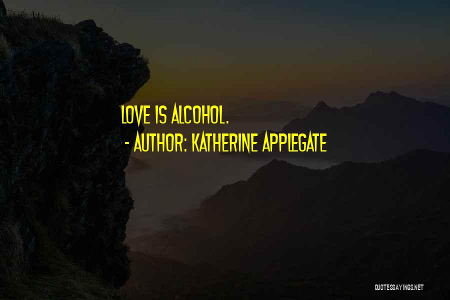 Beach And Drinking Quotes By Katherine Applegate