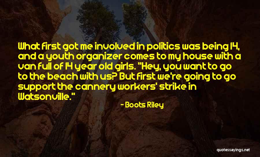 Beach And Girl Quotes By Boots Riley