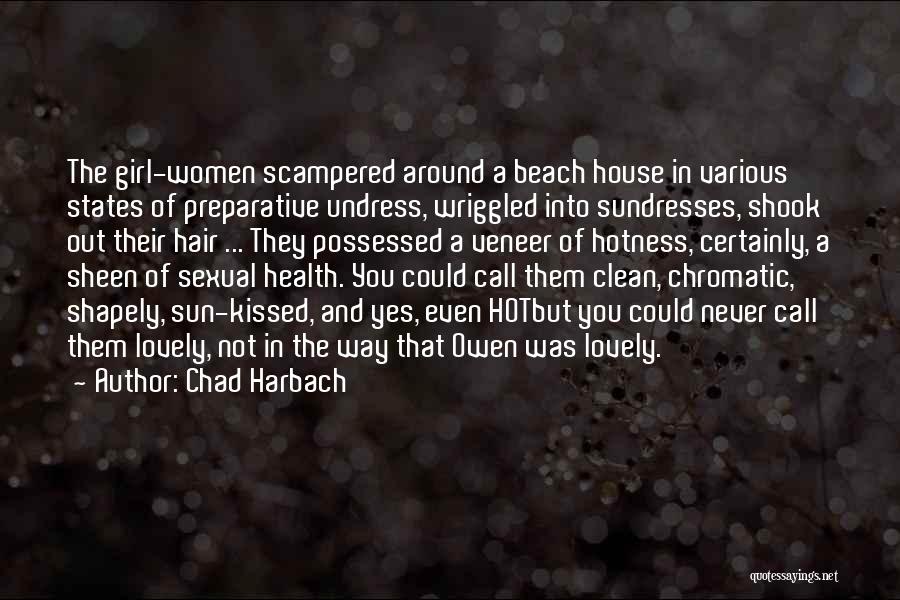Beach And Girl Quotes By Chad Harbach