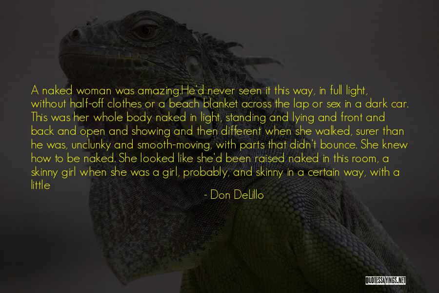 Beach And Girl Quotes By Don DeLillo