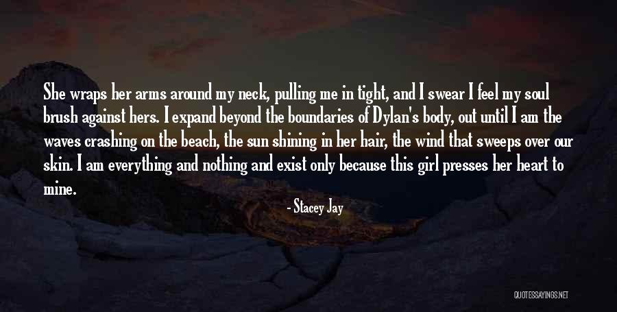 Beach And Girl Quotes By Stacey Jay Beach And Girl Quotes By Stacey Jay