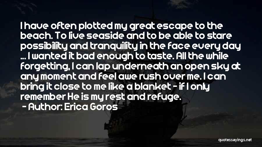 Beach And God Quotes By Erica Goros