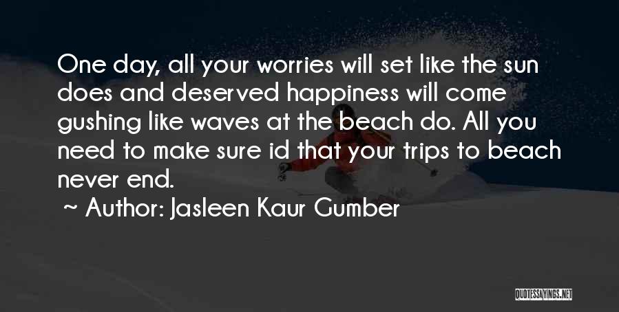 Beach And Happiness Quotes By Jasleen Kaur Gumber