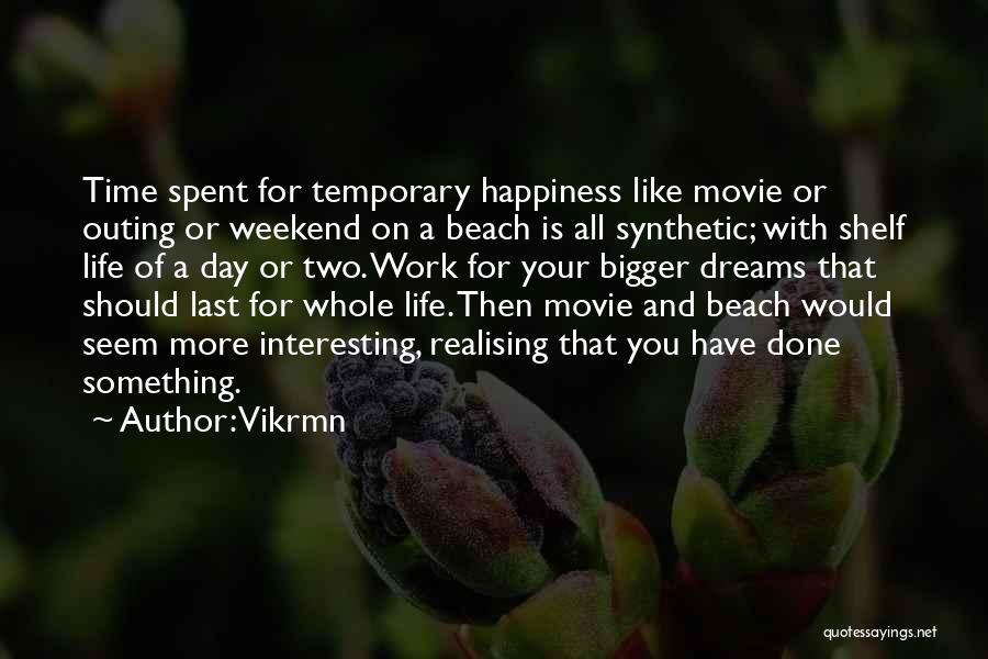 Beach And Happiness Quotes By Vikrmn