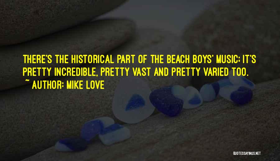 Beach And Music Quotes By Mike Love