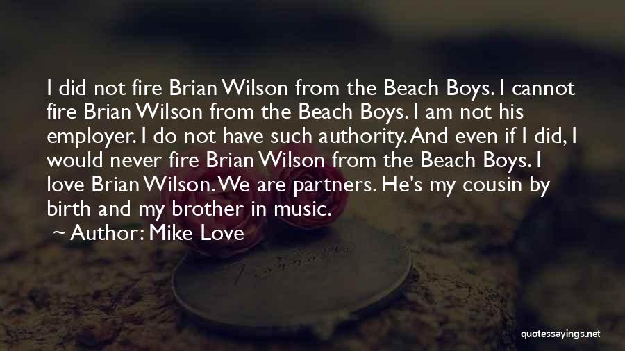 Beach And Music Quotes By Mike Love