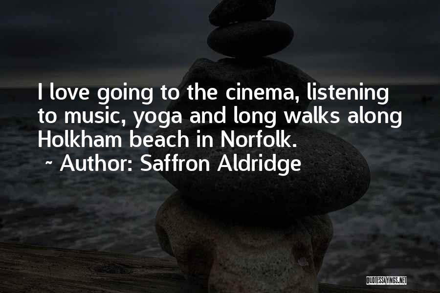 Beach And Music Quotes By Saffron Aldridge