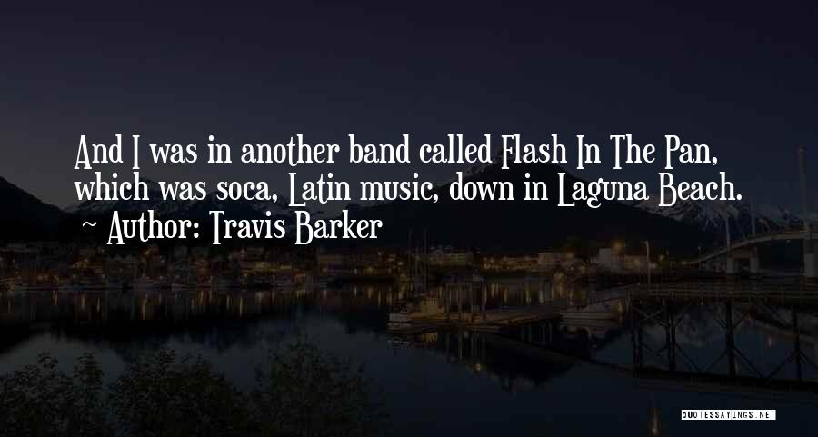 Beach And Music Quotes By Travis Barker