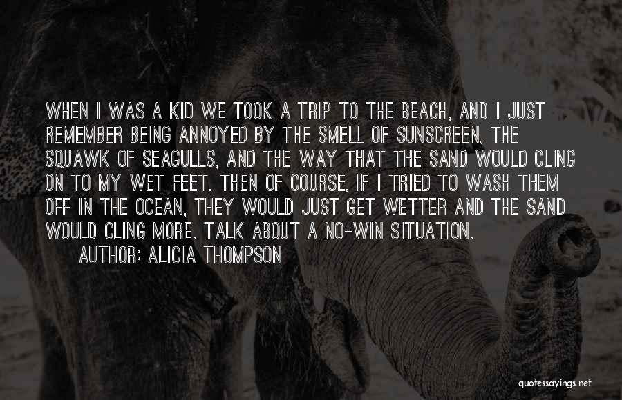 Beach And Sand Quotes By Alicia Thompson