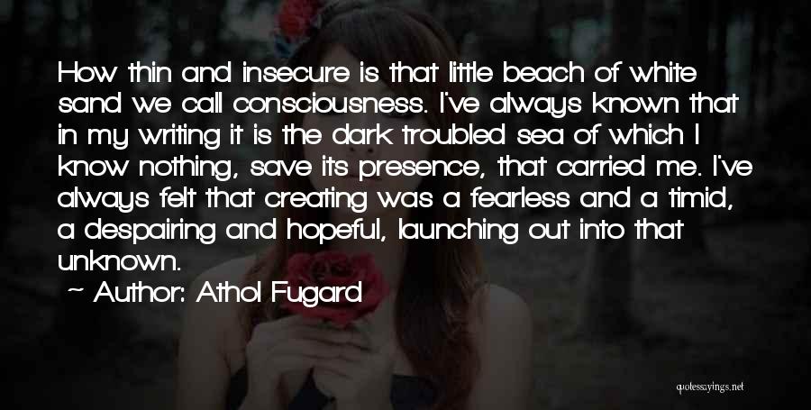 Beach And Sand Quotes By Athol Fugard