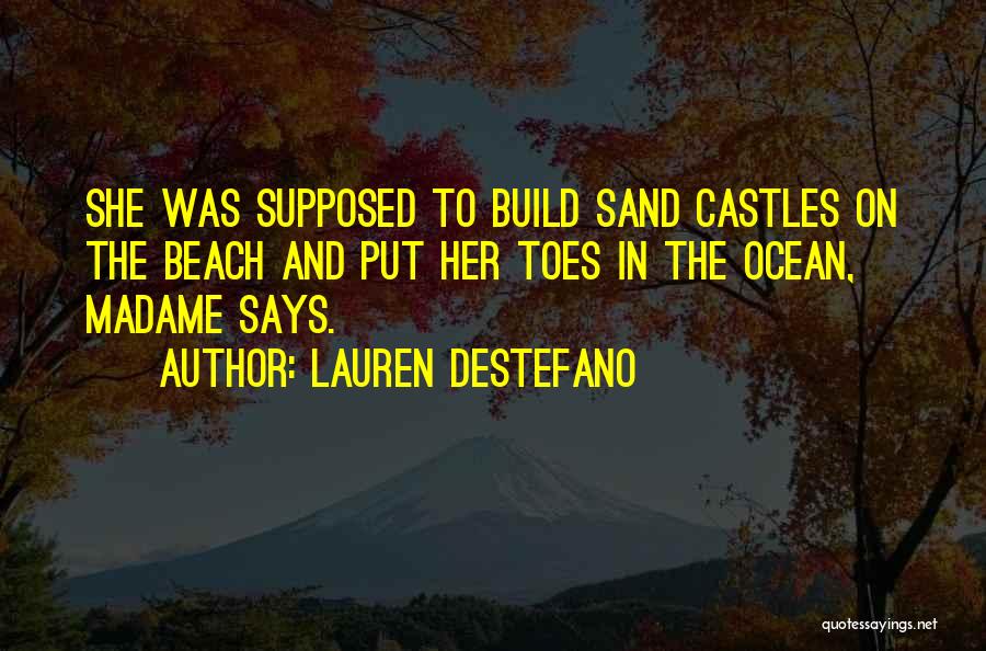 Beach And Sand Quotes By Lauren DeStefano