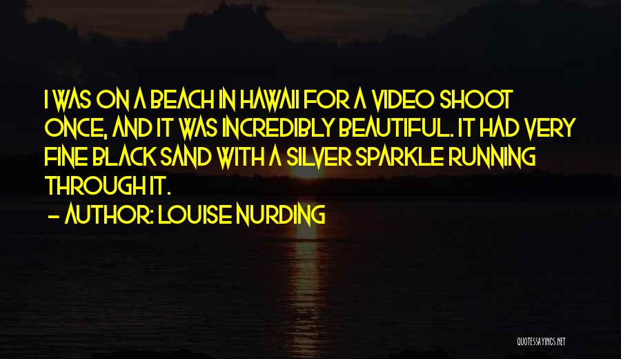 Beach And Sand Quotes By Louise Nurding