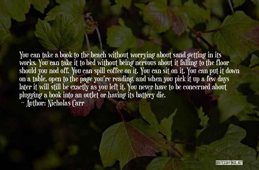 Beach And Sand Quotes By Nicholas Carr