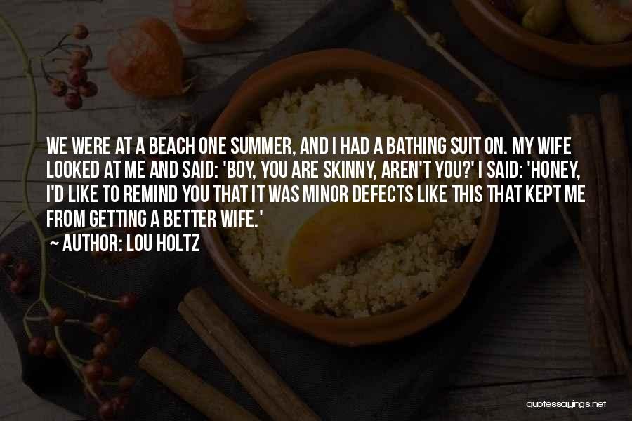 Beach And Summer Quotes By Lou Holtz