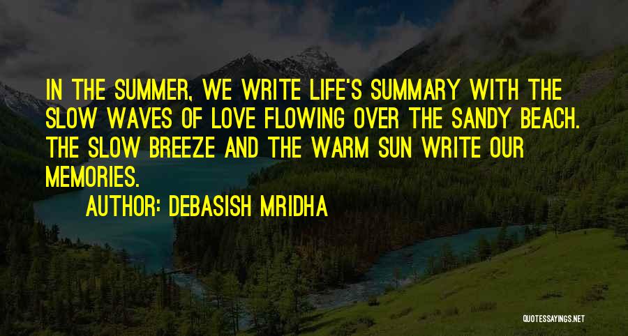 Beach And Sun Quotes By Debasish Mridha