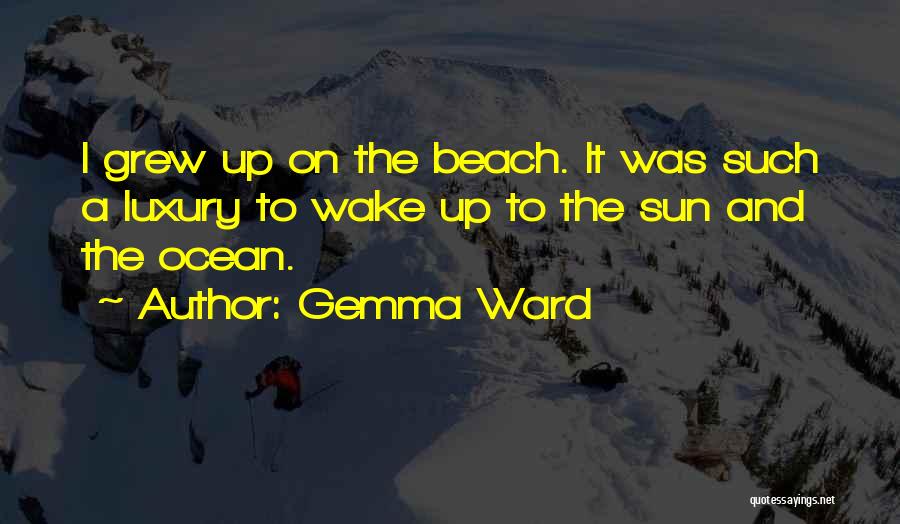 Beach And Sun Quotes By Gemma Ward