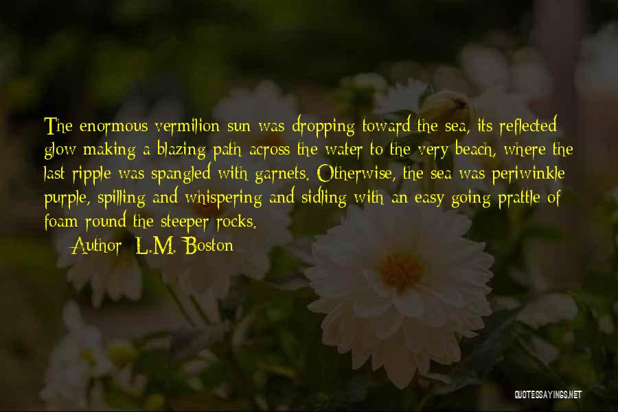 Beach And Sun Quotes By L.M. Boston