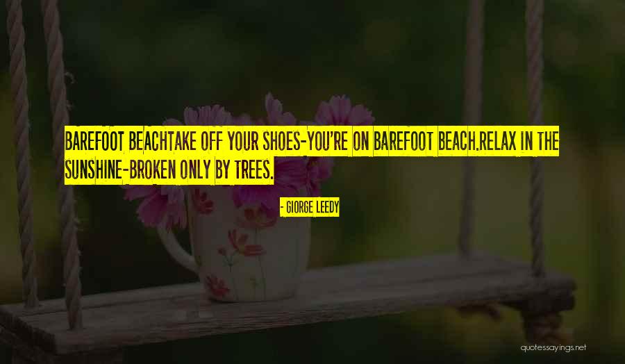 Beach And Sunshine Quotes By Giorge Leedy Beach And Sunshine Quotes By Giorge Leedy