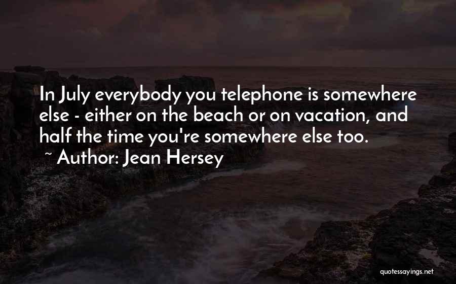 Beach And Vacation Quotes By Jean Hersey