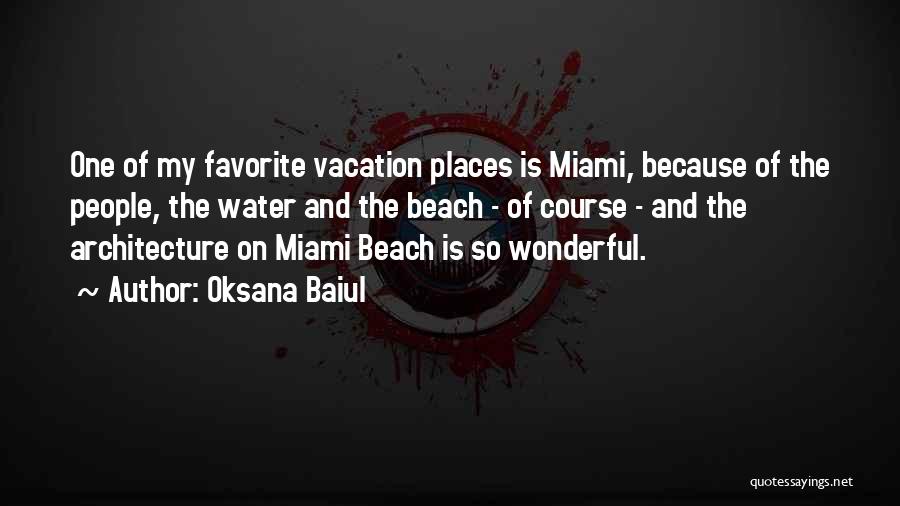 Beach And Vacation Quotes By Oksana Baiul