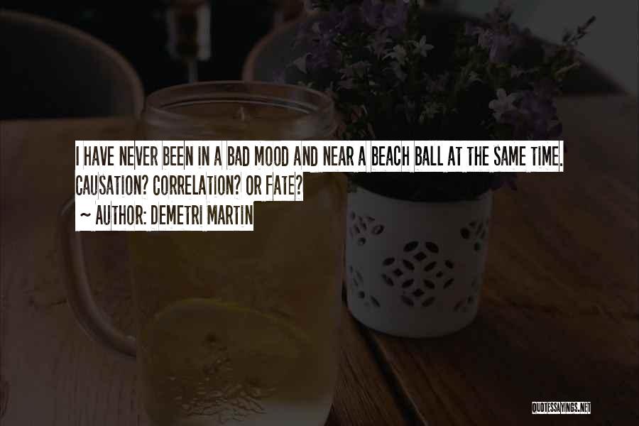 Beach Ball Quotes By Demetri Martin